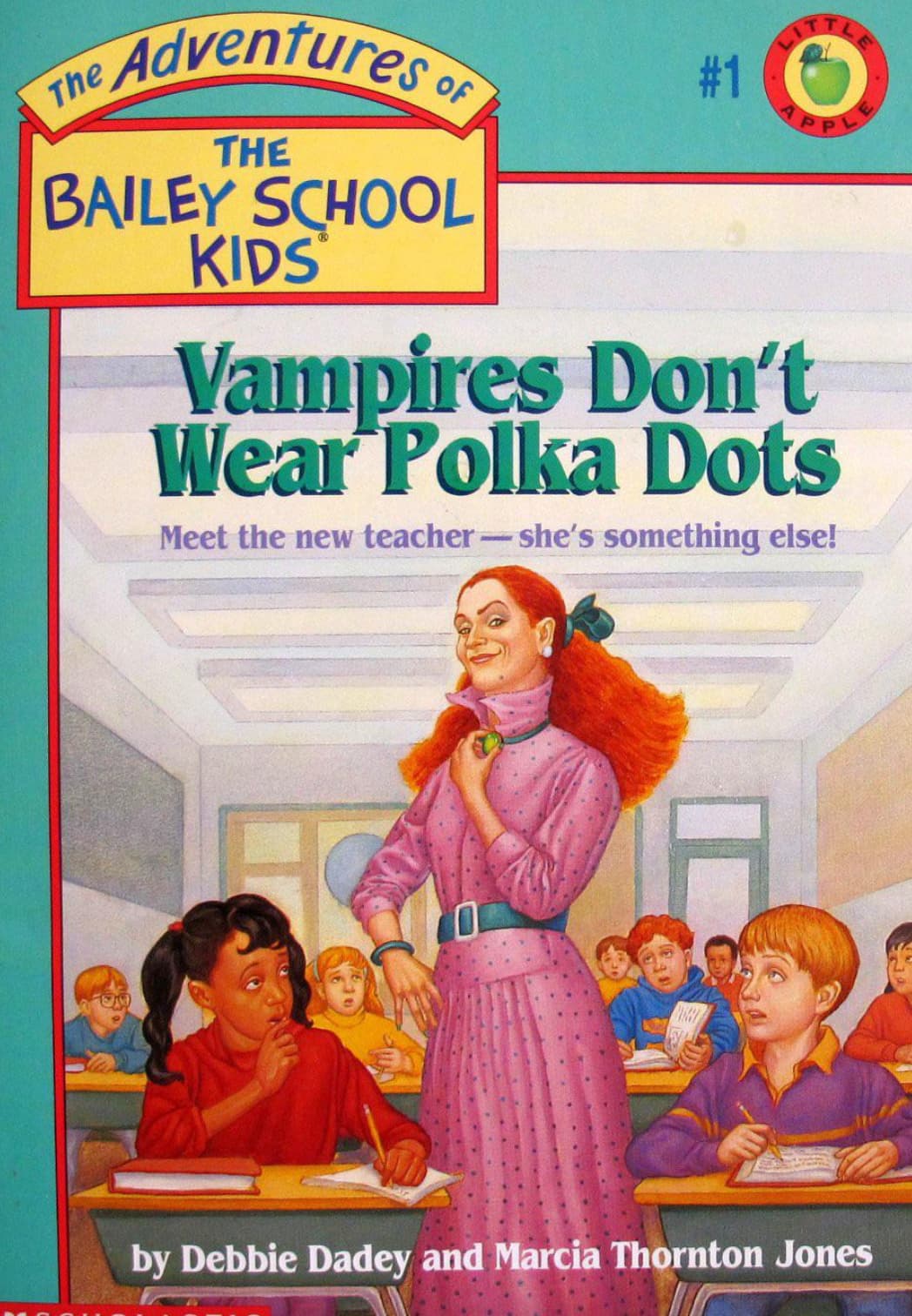 bailey school books - The Adventures The Of Bailey School Kids Little Vampires Don't Wear Polka Dots Meet the new teachershe's something else! Pl by Debbie Dadey and Marcia Thornton Jones